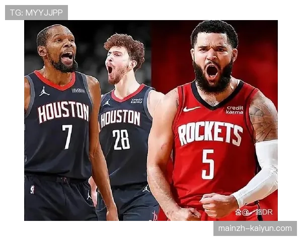 火箭伤病潮影响阵容稳定性 范弗利特缺阵制约组织串联